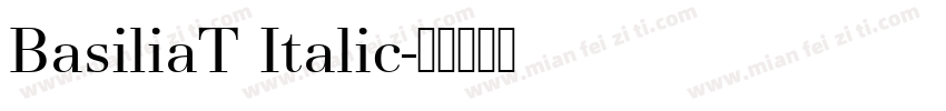 BasiliaT Italic字体转换